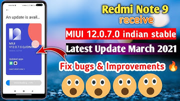 Redmi note 9 received MIUI 12.0.7.0 Indian Stable Update | Latest Update | Fix bugs & Improvements