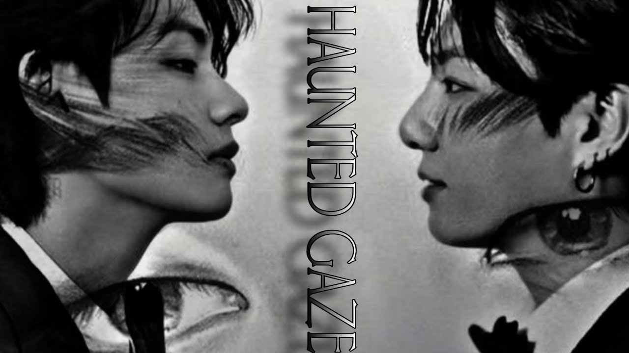 𝙷𝙰𝚄𝙽𝚃𝙴𝙳 𝙶𝙰𝚉𝙴🩶🖤 MISSING CLIP OF HAUNTED GAZE AFTER 57:24||#taekook 