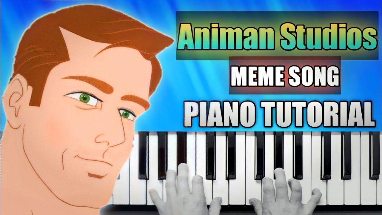 Animan Studios Meme Song Piano Tutorial 