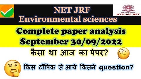 complete paper analysis| ugc net environment science| 30/09/2022|