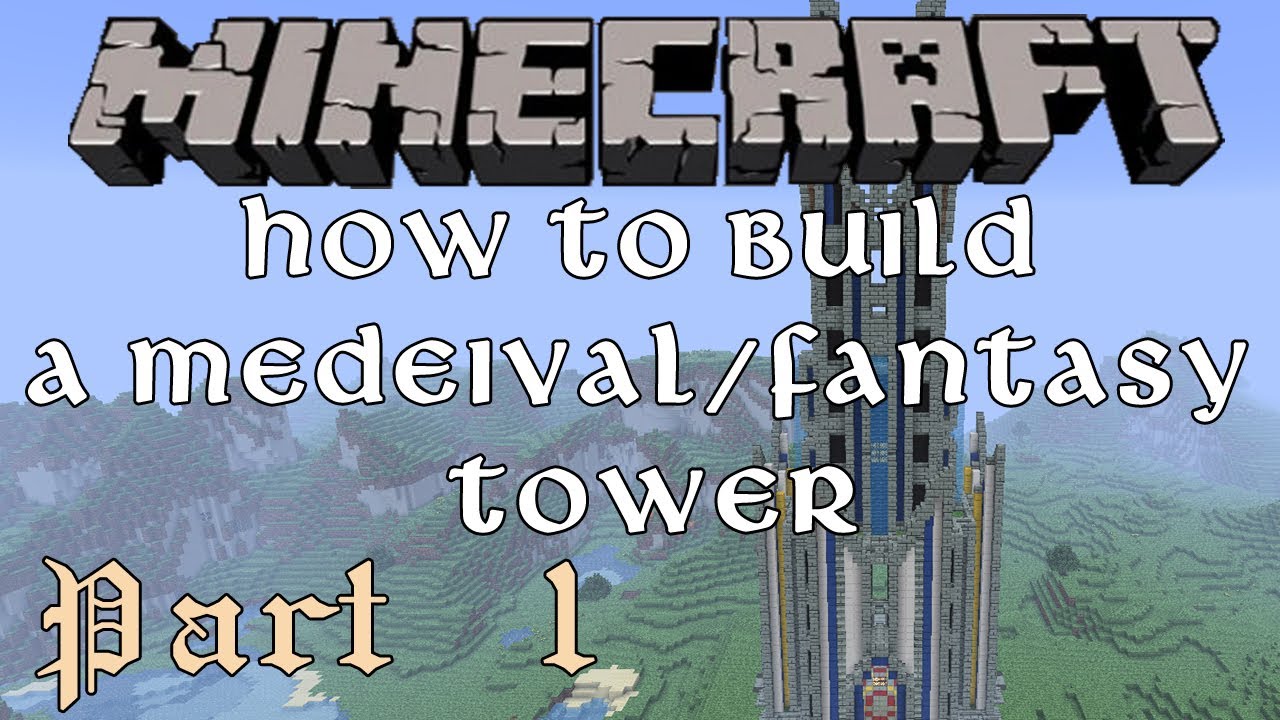 How to Build a Medeival/Fantasy Tower in Minecraft! Part 1 - YouTube