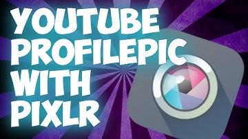 How To Make A Youtube ProfilePicture With Pixlr !!!
