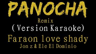 Panocha Remix ( KARAOKE ) Faraon Love Shady, Ele El Dominio & Jon Z  letra/Lyrics/intrumental