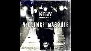 Keny Arkana - Violence Masquée chords