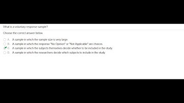 What is a voluntary response sample?