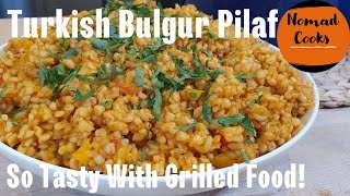Bulgur Pilaf - Goes So Perfectly Together With BBQ Grilled Food. Easy To Follow Recipe!