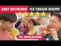 We went to 3 BEST REVIEWED Ice Cream Shops in Singapore (5 STARS)