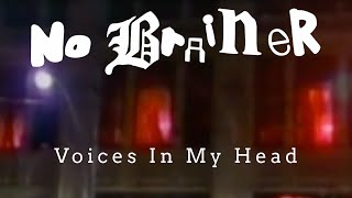 No Brainer - Voices In My Head (OFFICIAL VIDEO)