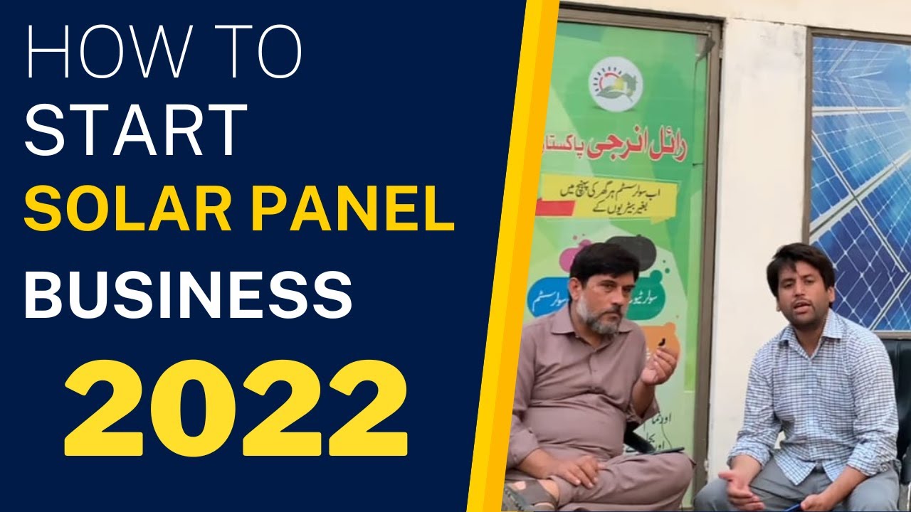 Solar Panel Business In Pakistan / Start business with low investment 2022 / Earn Money Online