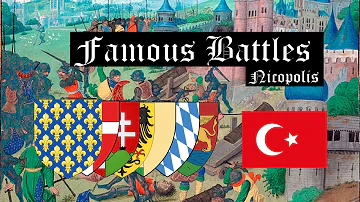 Famous battles: Battle of Nicopolis (1396)
