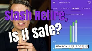 Stash Retire, Is It Safe? | Season 1 Episode 69