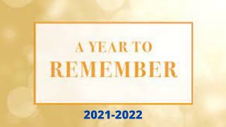 A Year To Remember 2021-2022 (Part 1)