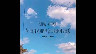 Issam Alnajjar - Hadal Ahbek | Slowed Reverb | Lirik \u0026 Terjemahan | Full Version