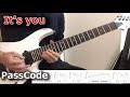 【TAB】It&#39;s you / PassCode 【Guitar Cover】