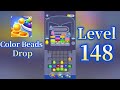 Color Beads Drop Level 148 Walkthrough 🎨 Relaxing Color Sorting Puzzle Game | Mini Boss
