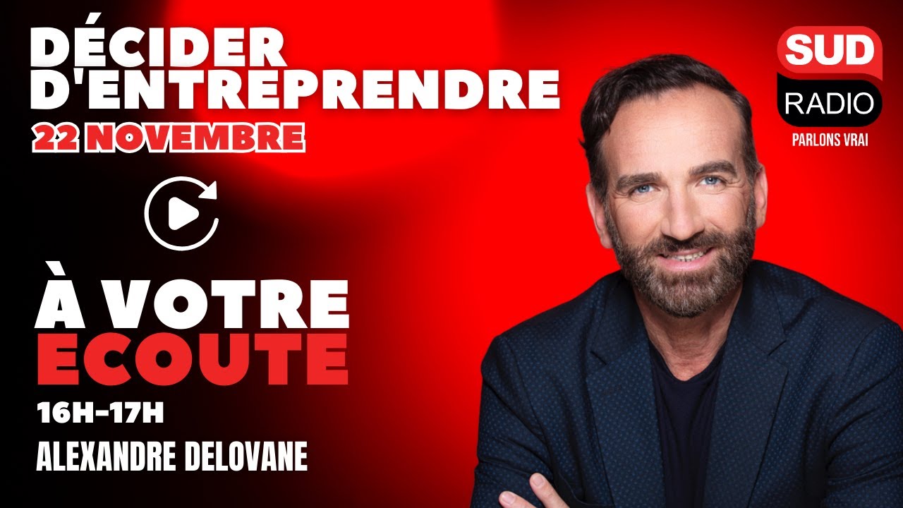 Décider d'entreprendre - A votre écoute
