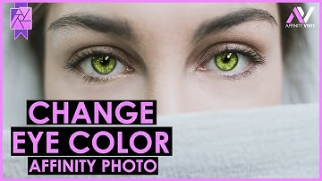 How to Change Eye Color in Affinity Photo [ Fast & Easy Way ]