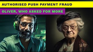 Authorised Push Payment Fraud: Oliver, Who Asked For More (4 hour scambait with a few jokes)