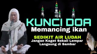 Abuya Uci Turtusi| Wajib Coba‼️Doa Memancing Ikan Agar Umpan Langsung Di Sambar