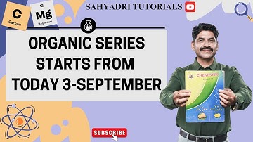ORGANIC SERIES STARTS FROM TODAY 3-SEPTEMBER | Sahyadri Tutorials | Mahesh Sir |