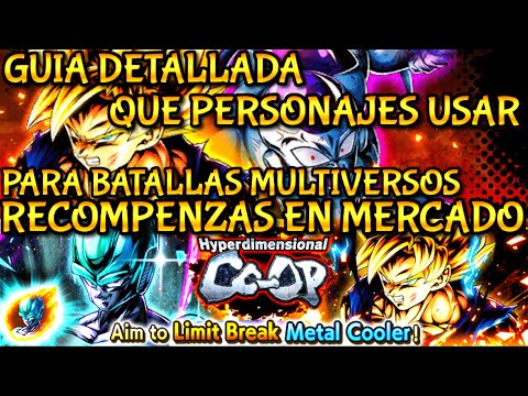 TUTORIAL] QUE PERSONAJES USAR EN BATALLAS MULTIVERSO / RECOMPENZAS EN  MERCADO - DRAGON BALL LEGENDS 