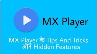 Mx Player Hidden Brilliant Tips and Tricks You Must Check Out screenshot 3
