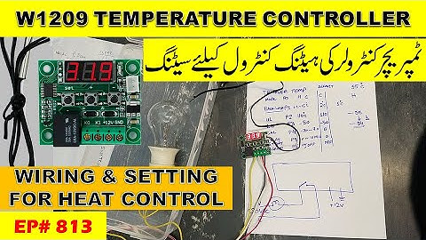 {813} W1209 Digital temperature controller setting for Heat control