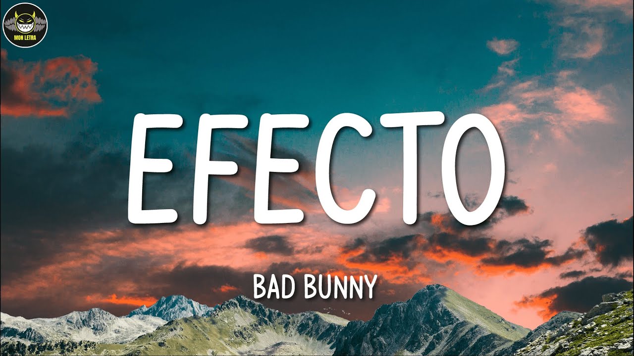 Bad Bunny ╸Efecto Letra/Lyrics YouTube