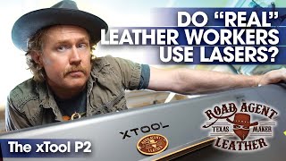 Leather & Lasers III: The new xTool P2 55W CO2 Laser