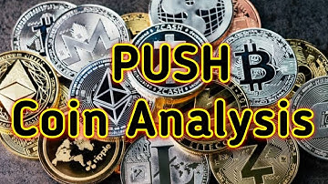Push Coin Price Prediction || Push Coin Analysis ||