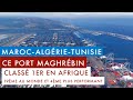 Marocalgrietunisie  ce port maghrbin est class 1er en afrique et 19me au monde