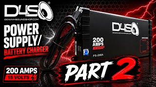 D4S 200 Amp Power Supply / Battery Charger (PART 2)