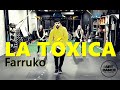 LA TÓXICA - Farruko - Zumba - Reggaeton l Coreografia l CIa Art Dance