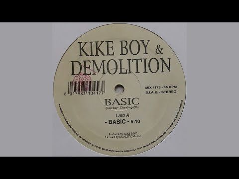 KIKE BOY + DEMOLITION - BASIC