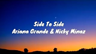 Ariana Grande & Nicki Minaj - Side to Side (Lyrics) Resimi