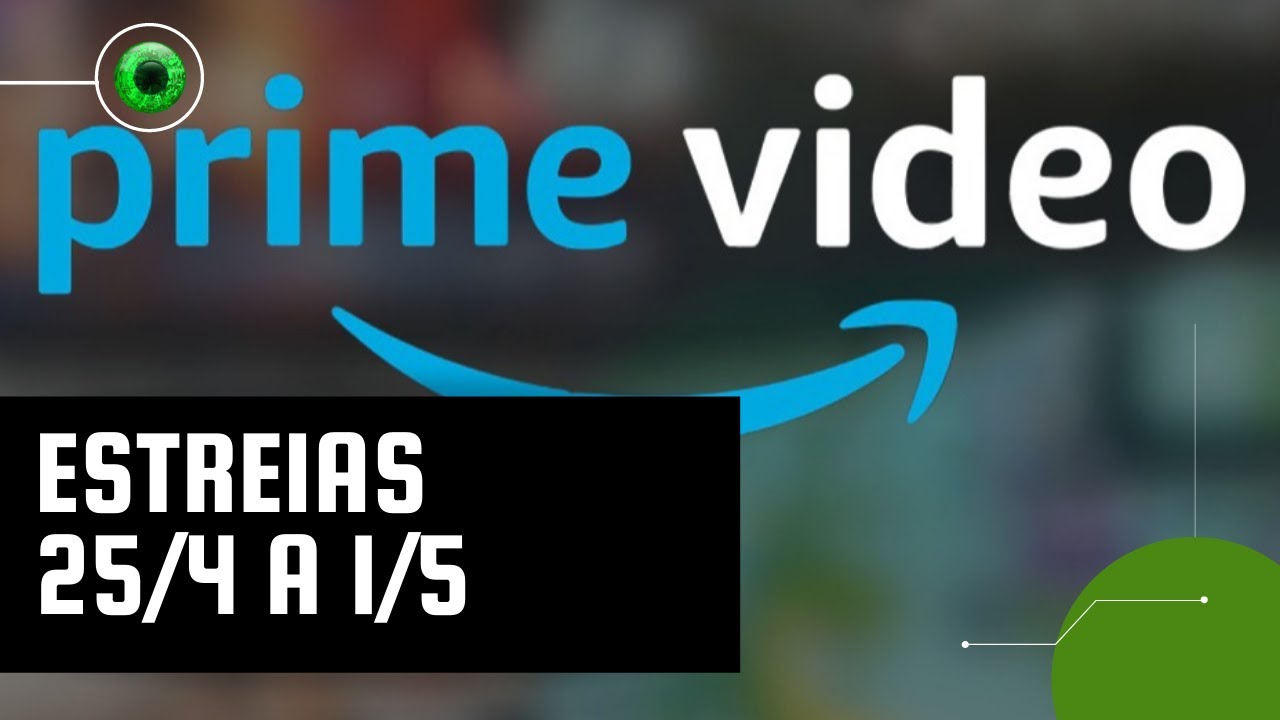 Amazon Prime Video: lançamentos da semana (25 de abril a 1º de maio)