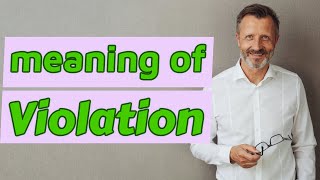 Violation Meaning Of Violation