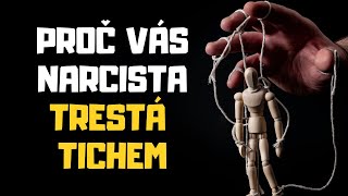 Proč Na Vás Narcista Aplikuje Trestání Tichem Silent Treatment. Co Je Účelem Této Manipulace?