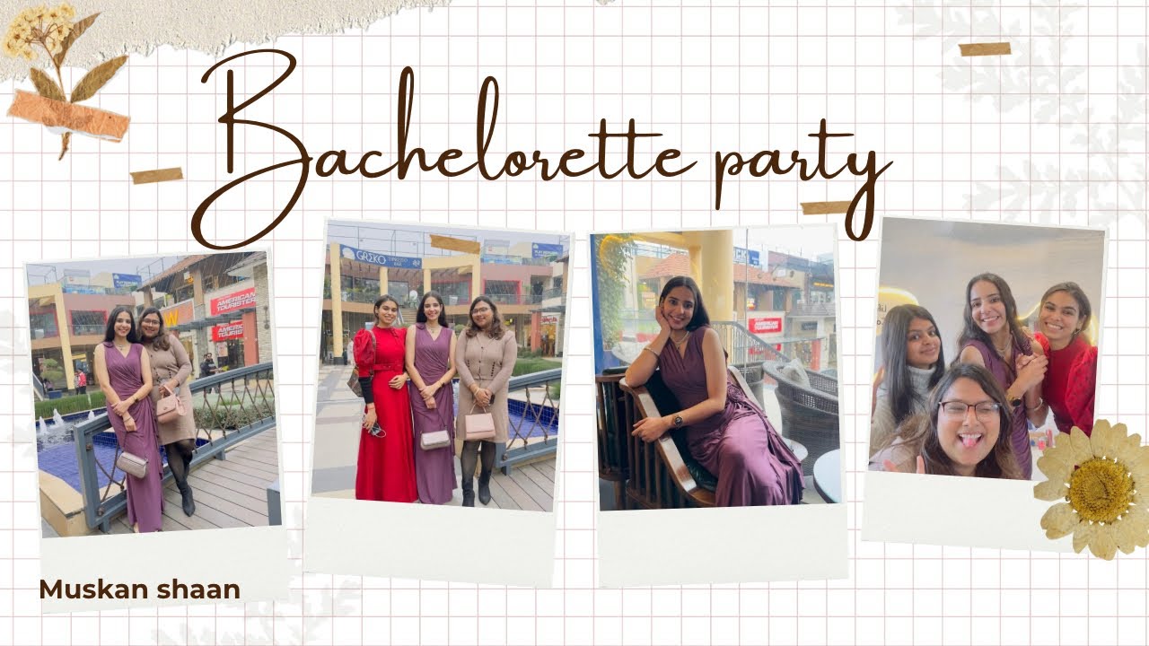 My Bachelorette Party in Eastwood village || Muskan Shaan 