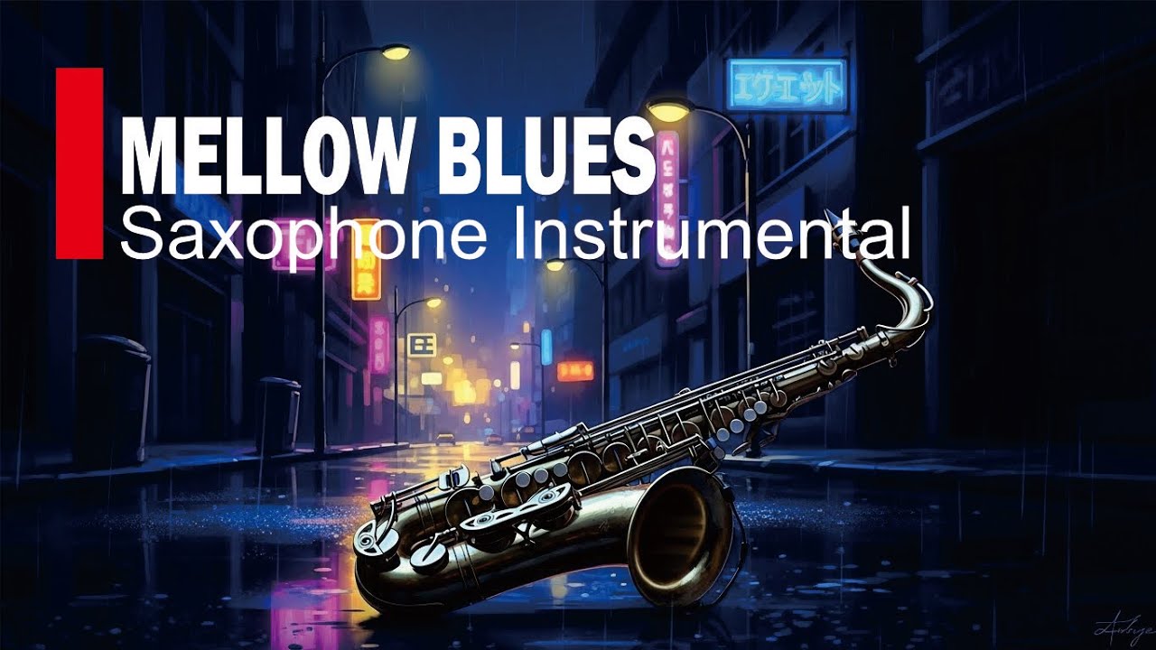 Relaxing Instrumental Blues with Soulful Saxophone