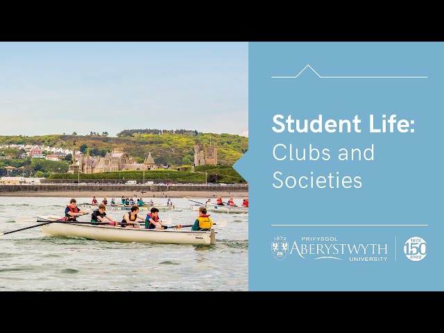 Student Life: Sports Clubs and Societies at Aberystwyth University.