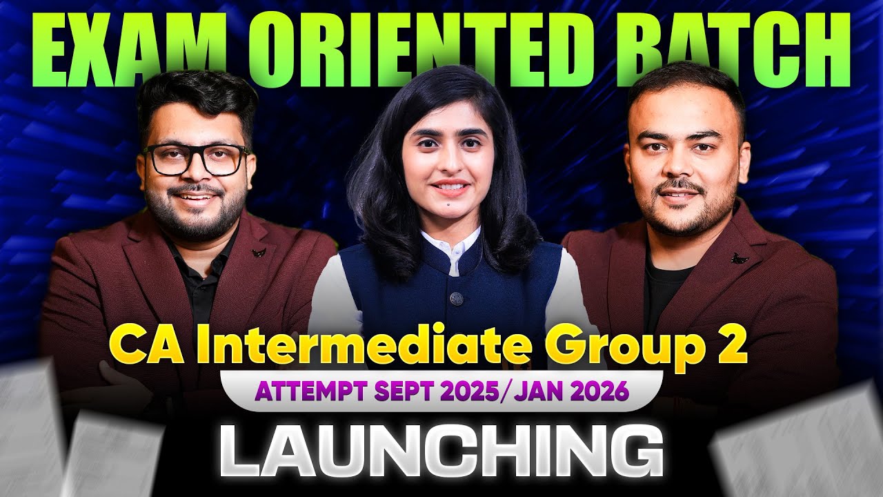 CA Inter Group 2 Exam Oriented Batch | Sept 25/Jan 26 & Onwards ...
