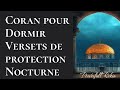 Coran pour dormir puissant verset protection nocturne 10 h omar hisham