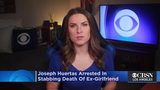 Joseph Huertas Arrested In Ex-Girlfriend's Stabbing Death In East LA