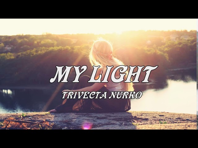 Trivecta x Nurko feat Monika Santucci - You Can Be My Light class=