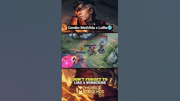 Combo Mathilda x Lolita! - Mobile Legends #mlbb #mobilelegends #shorts