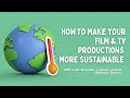 How to Make Your Film &amp; TV Productions More Sustainable: Stephanie Dawson Part 2