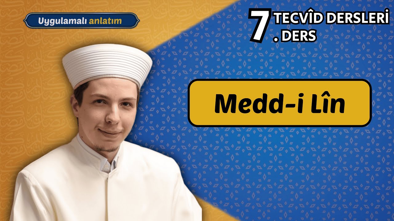 7. Ders | Medd-i Lin | Hafız Halit Başiş