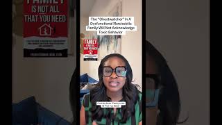 The “Ghostwatcher” In A Dysfunctional Narcissistic Family Will Not Acknowledge Toxic Behavior — They