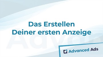 Das Erstellen Deiner ersten Anzeige mit Advanced Ads | Deutsches Advanced Ads Tutorial
